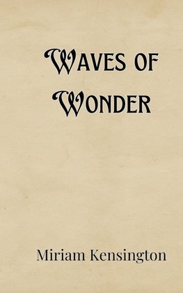 Waves of Wonder