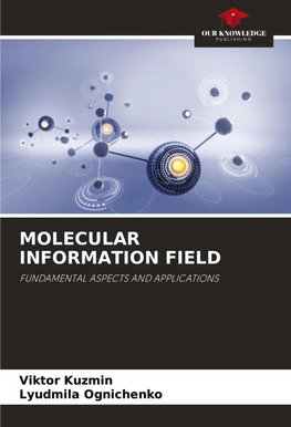 MOLECULAR INFORMATION FIELD