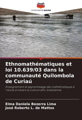Ethnomathématiques et loi 10.639/03 dans la communauté Quilombola de Curiaú