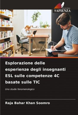 Esplorazione delle esperienze degli insegnanti ESL sulle competenze 4C basate sulle TIC