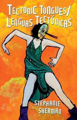 Tectonic Tongues/Lenguas Tectonicas