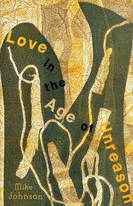 Love in the Age of Unreason