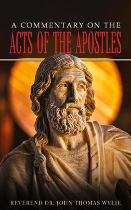 A Commentary on the Acts of the Apostles