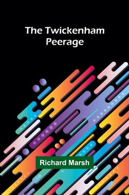 The Twickenham Peerage