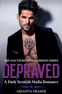 Depraved - A Dark Scottish Mafia Romance