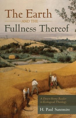 The Earth and the Fullness Thereof