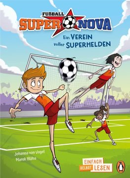 Fußball-Supernova - Ein Verein voller Superhelden