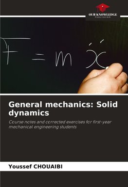 General mechanics: Solid dynamics