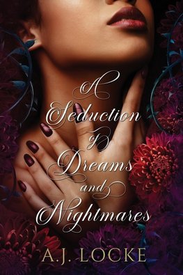 A Seduction of Dreams and Nightmares