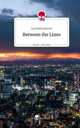 Between the Lines. Life is a Story - story.one
