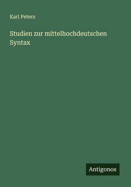 Studien zur mittelhochdeutschen Syntax