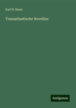 Transatlantische Novellen