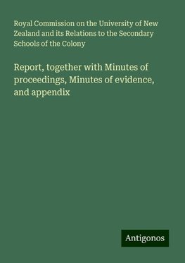 Report, together with Minutes of proceedings, Minutes of evidence, and appendix