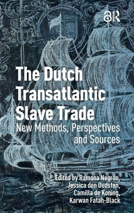 The Dutch Transatlantic Slave Trade