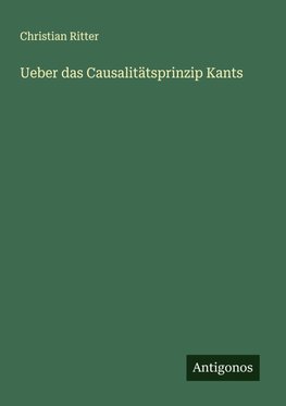 Ueber das Causalitätsprinzip Kants