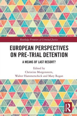 European Perspectives on Pre-Trial Detention