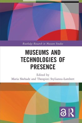 Museums and Technologies of Presence
