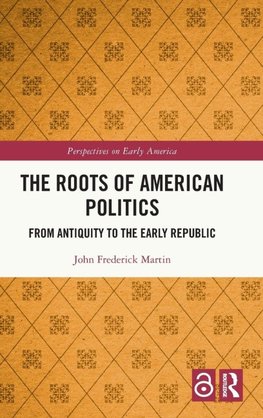 The Roots of American Politics