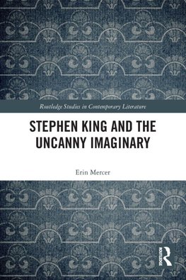 Stephen King and the Uncanny Imaginary