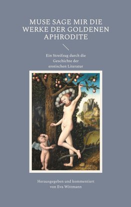Muse sage mir die Werke der goldenen Aphrodite