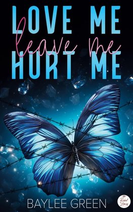 Love me, Hurt me, Leave me