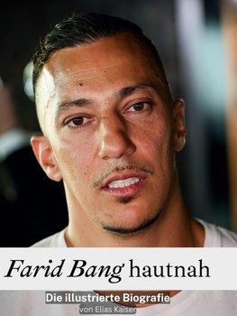 Farid Bang hautnah