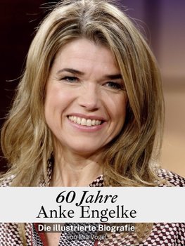 60 Jahre Anke Engelke