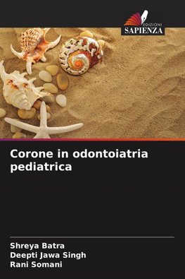 Corone in odontoiatria pediatrica