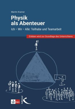 Physik als Abenteuer: Ich - Wir - Alle