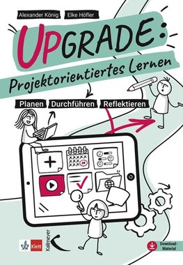 Upgrade: Projektorientiertes Lernen
