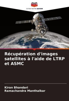 Récupération d'images satellites à l'aide de LTRP et ASMC