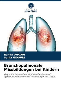 Bronchopulmonale Missbildungen bei Kindern