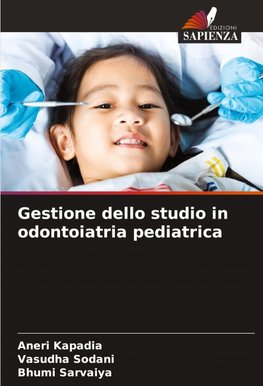 Gestione dello studio in odontoiatria pediatrica
