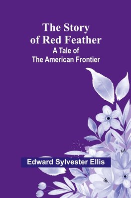 The Story of Red Feather