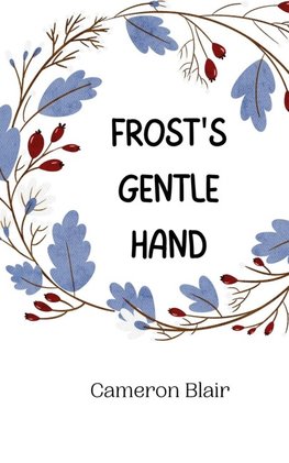 Frost's Gentle Hand