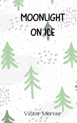 Moonlight on Ice