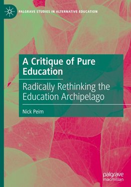A Critique of Pure Education