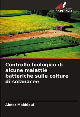 Controllo biologico di alcune malattie batteriche sulle colture di solanacee