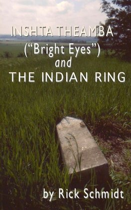 Inshta Theamba ("Bright Eyes") and The Indian Ring