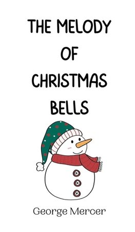The Melody of Christmas Bells