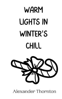 Warm Lights in Winter's Chill