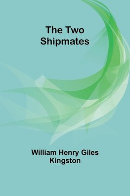 The Two Shipmates