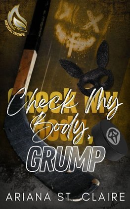 Check My Body, Grump