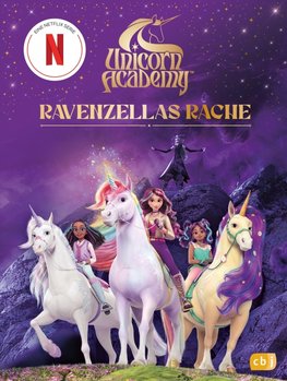 Unicorn Academy - Ravenzellas Rache