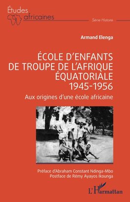 École d'enfants de troupe de l'Afrique équatoriale - 1945-1956