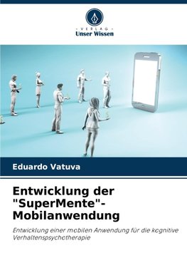 Entwicklung der "SuperMente"-Mobilanwendung