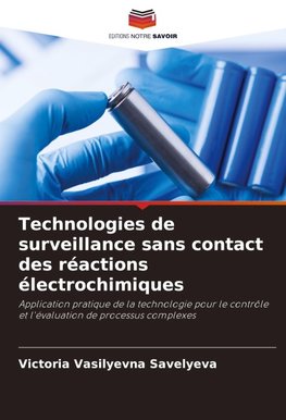 Technologies de surveillance sans contact des réactions électrochimiques