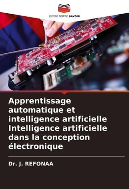 Apprentissage automatique et intelligence artificielle Intelligence artificielle dans la conception électronique