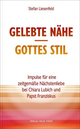 Gelebte Nähe - Gottes Stil