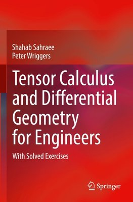 Tensor Calculus and Differential Geometry for Engineers